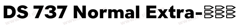 DS 737 Normal Extra字体转换 DS 737 Normal Extra字体转换